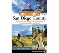 Afoot Afield San Diego County by Scott Turner Jerry Schad Scott Turner (Auteur)