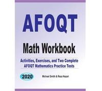 AFOQT Math Workbook Activities Exercises and Two Complete AFOQT Mathematics Practice Tests - Michael Smith - Math Notion - Livre en Anglais Michael SmithMichael Smith (Auteur)