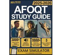 AFOQT STUDY GUIDE: 3,000+ Practice Questions, 5 Full-Length Practice Tests, and Expert Strategies to Pass the Air Force Officer Qualifying Test