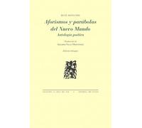 Aforismos y parábolas del Nuevo Mundo: Antología poética