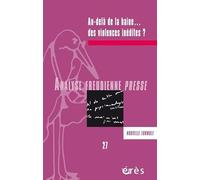 AFP 27 - Au-delà de la haine... des violences inédites