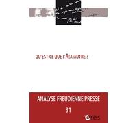 AFP n°31- Qu’est-ce que L'A(a)utre ?