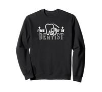 Afraid of The Dentist Drôle Dentaire Humour Phobie Sweatshirt