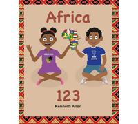 Africa 123: Ideal home learning for preschool children, Ages 3-5: Good first introduction to numbers and writing, perfect learning resource for educational environments.