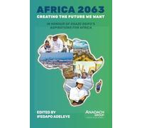 Africa 2063: Creating the Future We Want