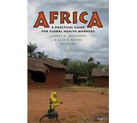 Africa: A Practical Guide for Global Health Workers