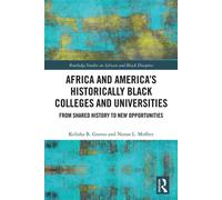 Africa and America's Historically Black Colleges and Universities From Shared History to New Opportunities - Kelisha B. Graves - Routledge - ebook (ePub) - Livre
