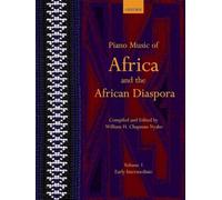 Piano Music of Africa and the African Diaspora William H. Chapman Nyaho (Auteur)