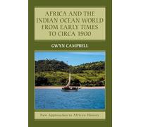 Africa and the Indian Ocean World from Early Times to Circa 1900