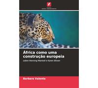 África como uma construção europeia: sobre Henning Mankell e Karen Blixen