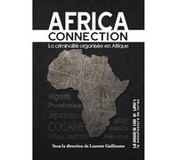 Africa connection Laurent Guillaume (Auteur)