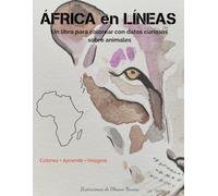 África en Líneas: Un libro para colorear con datos curiosos sobre animales