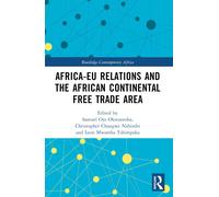 Africa-Eu Relations And The African Continental Free Trade Area
