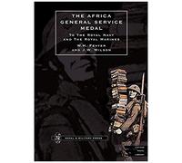 Africa General Service Medal To The Royal Navy And The Royal Marines
