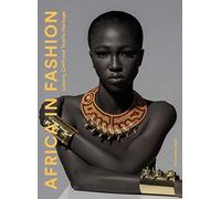 Africa in Fashion: Luxury, Craft and Textile Heritage
