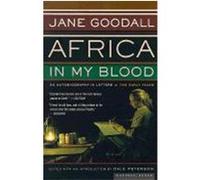Africa in My Blood Jane Goodall (Auteur)