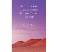 Africa In The Contemporary Spanish Novel, 1990-2010