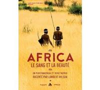 Africa, le sang et la beauté E