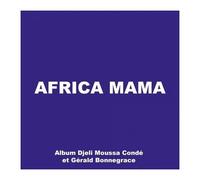Gérald Bonnegrace – Africa Mama – CD – Harmonia Mundi