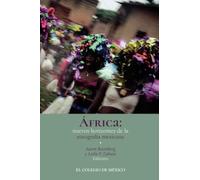 África: nuevos horizontes de la etnografía Mexicana