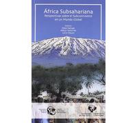 África subsahariana. Perspectivas sobre el subcontinente en un mundo global