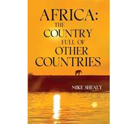 Africa: The Country Full of Other Countries