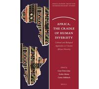 Africa, the Cradle of Human Diversity: Cultural and Biological Approaches to Uncover African Diversity