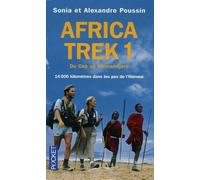 Africa Trek - Tome 1, 14 000 Kilomètres Dans Les Pas De L'homme Du Cap Au Kilimandjaro