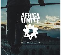 Africa Unite - Non E Fortuna [Import]