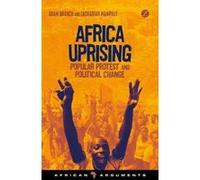 Africa Uprising: Popular Protest and Political Change (African Arguments) - [Version Originale] Inconnu (Auteur)