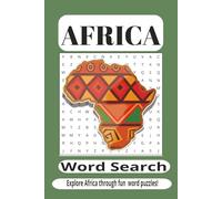 Africa Word Search Puzzle Book: Word Searches Featuring African Wildlife, Cultures, Countries, Geography, National Symbols, Traditions, Landmarks, and ... 110 Pages for Students and Puzzle Lovers