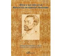 África y sus islas en el Manuscrito de Valentim Fernandes