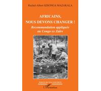 Africains, nous devons changer !