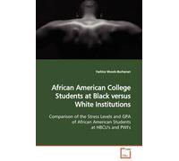 African American College Students At Black Versus White Institutions