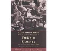 African-American Education in Dekalb County, Black America Dee M. Taylor, Narvie J. Harris (Auteur)