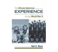 The African American Experience During World War Ii