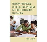 African American Fathers' Involvement In Their Children's Education