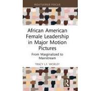 African American Female Leadership In Major Motion Pictures