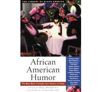 African American Humor: The Best Black Comedy from Slavery to Today