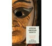 African American Identity Edited by Jas M Sullivan , Edited by Ashraf Esmail , Contributions by Frank C Worrell , Contributions by Richard D Harvey , Contributions by Jelani Mandara , Contributions by