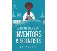 African American Inventors And Scientists