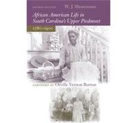 African American Life in South Carolinas Upper Piedmont 17801900 by Orville Vernon Burton Orville Vernon Burton (Auteur)