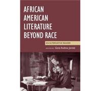 African American Literature Beyond Race Gene Andrew Jarrett (Auteur)