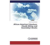 African American Literature: Claude Mckay And Gwendolyn Brooks