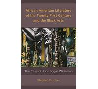 African American Literature Of The Twenty-First Century And The Black Arts