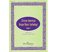 African-American Organ Music Anthology, Volume 2.