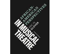 African American Perspectives In Musical Theatre