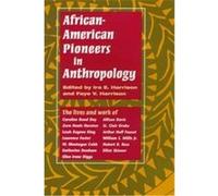 African-American Pioneers in Anthropology