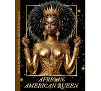 African American Queen, Black Women Coloring Book For Adults: Unique Relaxation Illustrations To Relieve Stress And Anxiety, Enchanted Beautiful Portraits Of Latina Girls
