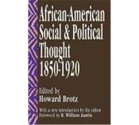 African-American Social and Political Thought 1850-1920